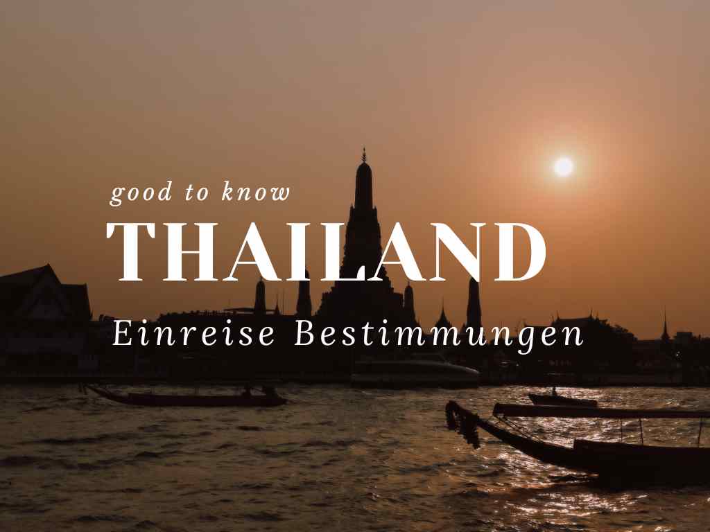 Thailand Einreisebestimmungen